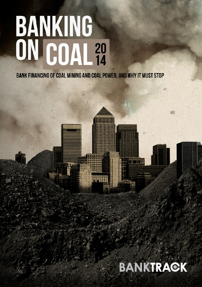 Banktrack Record Year For Bank Coal Financing As Latest Un Climate